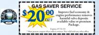 $20 off Gas Saver Service Improve Fuel Economy Remove Valve Deposits